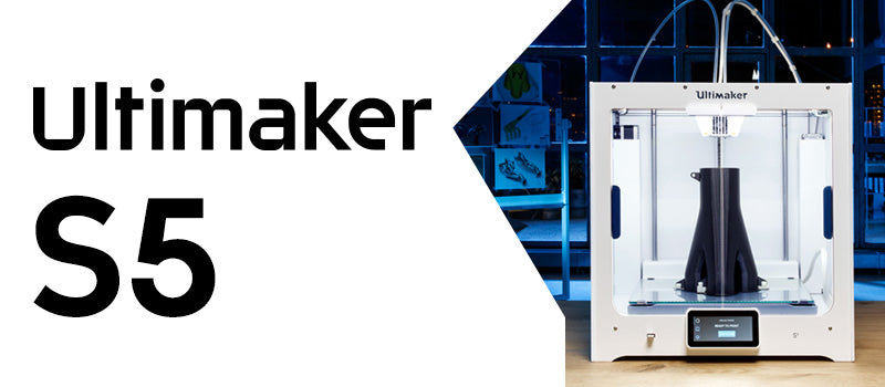 Ultimaker S5 3D Printer - Ultimate FDM Solution
